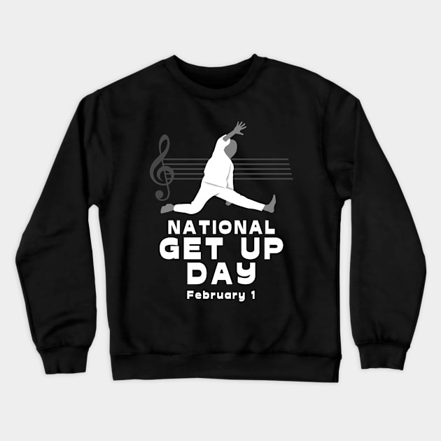 National Get Up Day Crewneck Sweatshirt by TMBTM